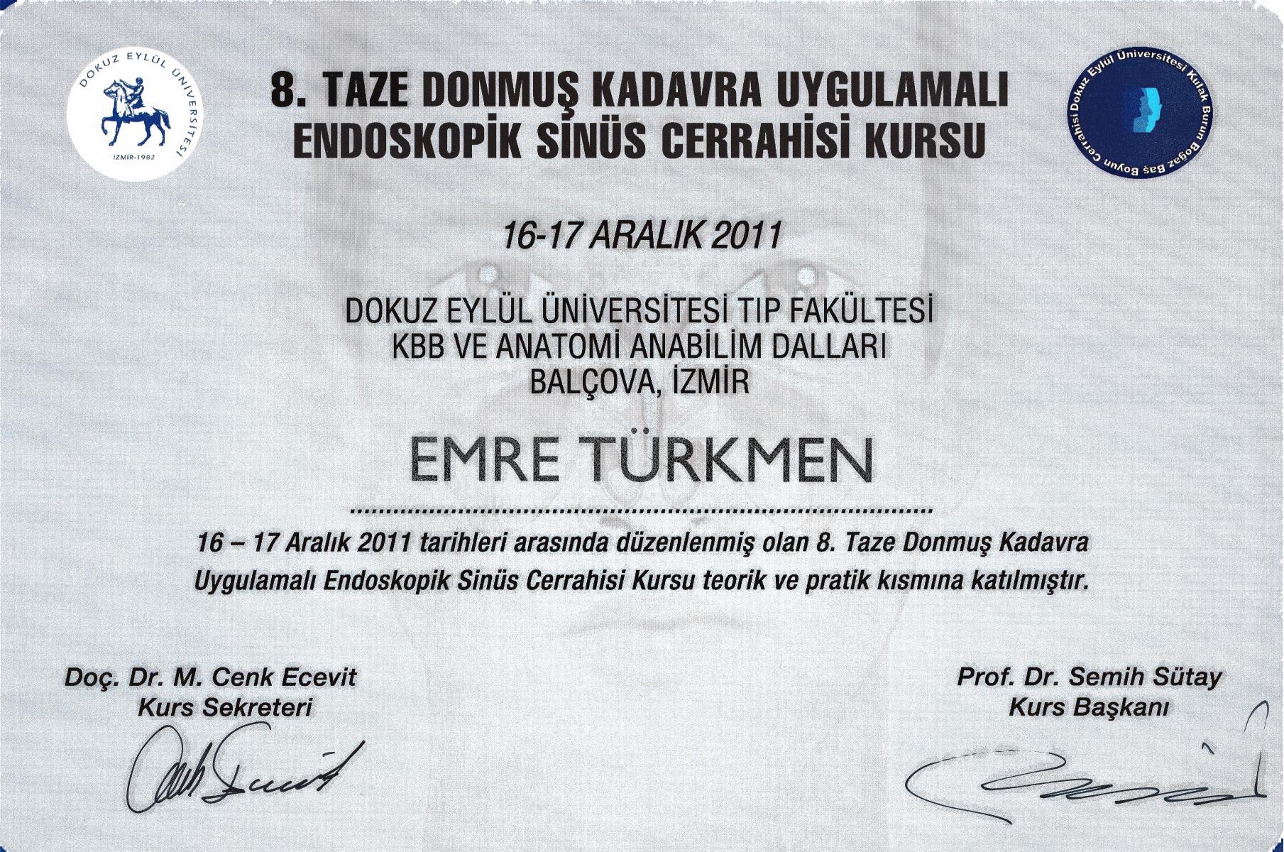Endoscopic Sinus Surgery Cadaver Course — Dokuz Eylül University — ENT Department, 2011